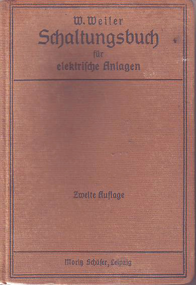 Weiler, W.:  Schaltungsbuch für elektrische Anlagen. 