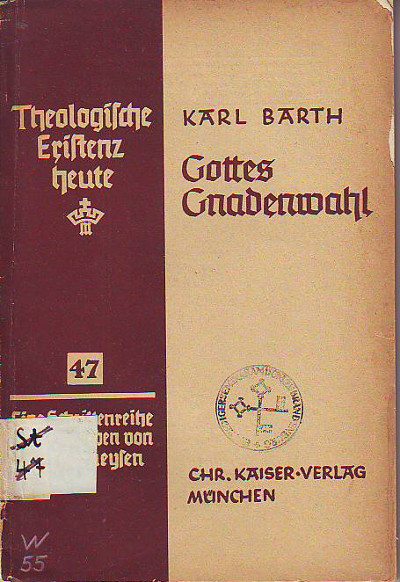 Barth, Karl:  Gottes Wille und unsere Wünsche. 