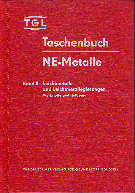 Mansfeld-Kombinat Wilhelm Pieck, Zentralstelle für Standardisierung (Hg.):  TGL-Taschenbuch NE-Metalle. 