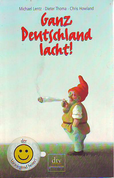 Lentz, Michael; Thoma, Dieter und Howland, Chris:  Ganz Deutschland lacht! 
