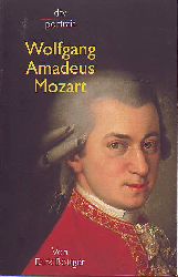 Bttger, Dirk:  Wolfgang Amadeus Mozart. 