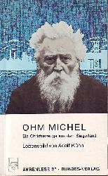 Michel, Ohm:  Ein Christuszeuge aus dem Siegerland. Lebensbild von Adolf Khn. 