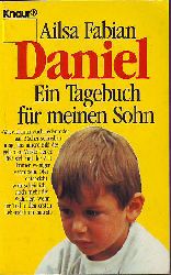 Fabian, Ailsa:  Daniel. Ein Tagebuch fr meinen Sohn. 