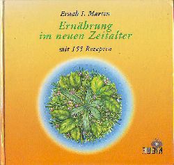 Marten, Ernah I.:  Ernhrung im neuen Zeitalter. 