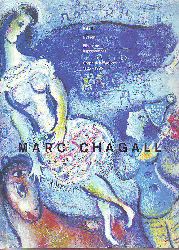    Marc Chagall. Fabeln - Mythen - Biblische Impressionen - Graphische Werke 1925 - 1985. 
