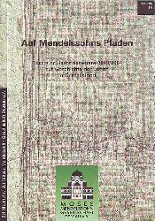 Ulbrich, Bernd G. (Hg.):  Auf Mendelssohns Pfaden. Dessauer Herbstseminar 2003 / 2004 zur Gechichte der Juden in Deutschland. 