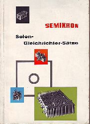    Semikron Selen-Gleichrichter-Stze. 