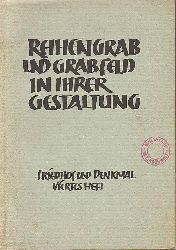 Lindner, Werner:  Reihengrab und Grberfeld in ihrer Gestaltung. Friedhof und Denkmal. Viertes Heft. 