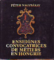 Nagybakay, Peter:  Enseignes convocatrices de mtiers en Hongrie. 