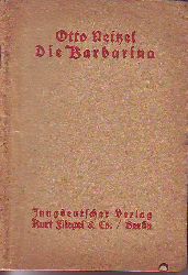 Neitzel, Otto (1852 - 1920):  Die Barbarina. Oper in drei Aufzgen und einem Nachspiel. 