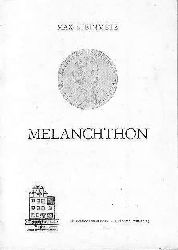 Steinmetz, Max:  Melanchthon. 