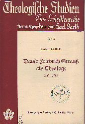 Barth, Karl:  David Friedrich Strau als Theologe. 1839 - 1939. 