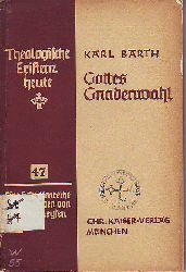 Barth, Karl:  Gottes Wille und unsere Wnsche. 