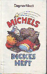 Mae, Dagmar:  Michels dickes Heft. 