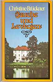 Brückner, Christine:  Jauche und Levkojen : Roman. Das gelbe Buch 