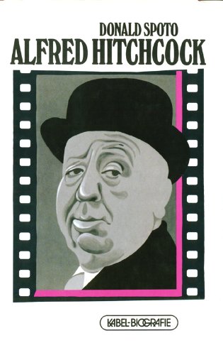 Spoto, Donald (Verfasser):  Alfred Hitchcock 