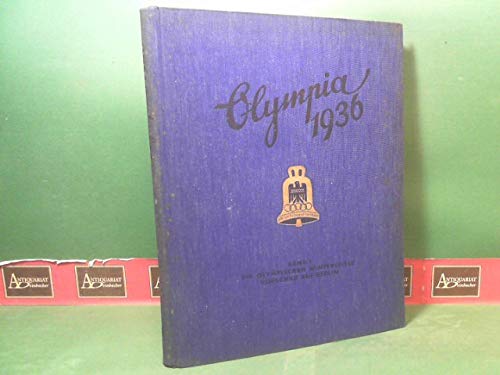 , Autorengruppe;:  Olympia 1936 , Die Olympischen Spiele 1936 in Berlin und Garmisch-Partenkirchen .Band 1 , 