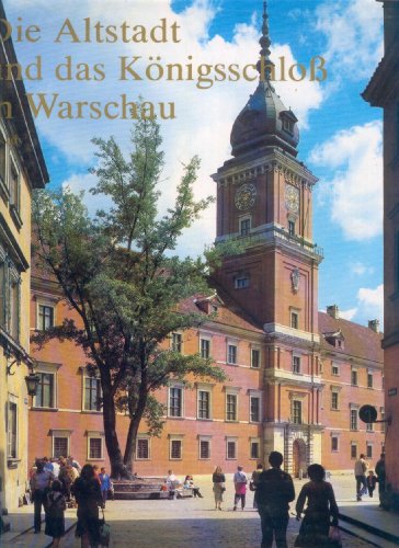 Kurczak, Alina:  Die Altstadt und das Königsschloss in Warschau. übertr. von. [Red. BoÅ¼ena Wierzbicka] 