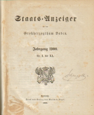   Staatsanzeiger für das Großherzogthum Baden Jahrgang 1900 Nr. I bis XL, 