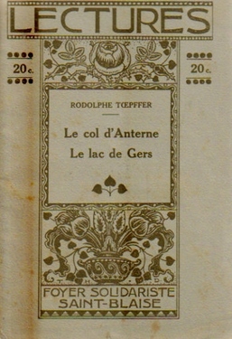 Toepffer, Rodolphe,  Le col d'Anterne / Le Lac de Gers, 