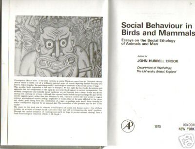 Crook, John Hurrell,  Social Behaviour in Birds and Mammals, (Essays on the social Ethology of Animals and Man), 