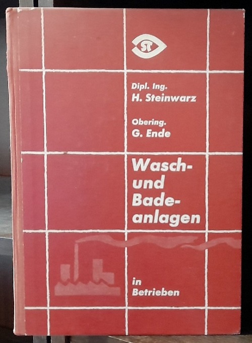 Steinwarz, Herbert und Gustav, Ende  Wasch und Badeanlagen in Betrieben, 