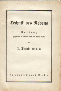 Traub, D.  Technik des Redens (Vortrag gehalten in Berlin am 20. April 1917) 