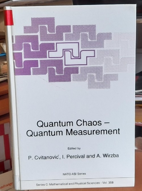 Cvitanovic, P.; I. Percival und A. Wirzba  Quantum Chaos - Quantum Measurement 