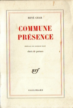 Char, Rene,  Commune Presence 