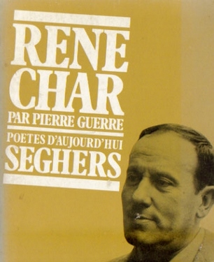 Guerre, Pierre,  Rene Char 