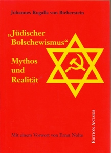 Rogalla von Bieberstein, Johannes  Jüdischer Bolschewismus - Mythos und Realität 