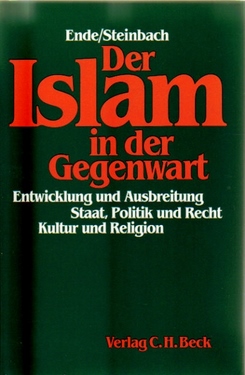 Ende, Werner und Udo Steinbach  2 Titel / 1. Der Islam in der Gegenwart 