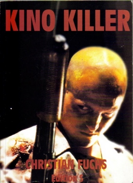 Fuchs, Christian  Kino Killer (Mörder im Film) 