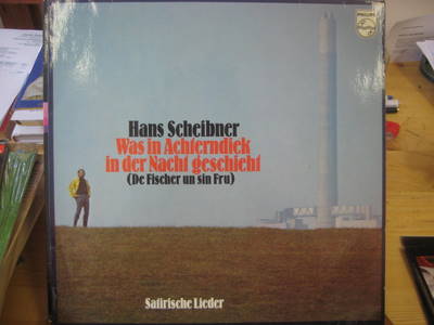 Scheibner, Hans  Was in Achterndiek in der Nacht geschieht (De Fischer un sin Fru) (LP 33 U/min) (Satirische Lieder) 