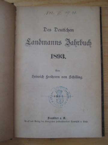 Schilling, Heinrich Frhr. von  Des Deutschen Landmanns Jahrbuch 1893 