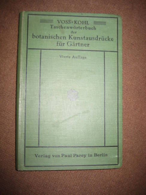 Voss, Andreas  Taschenwörterbuch der botanischen Kunstausdrücke für Gärtner 