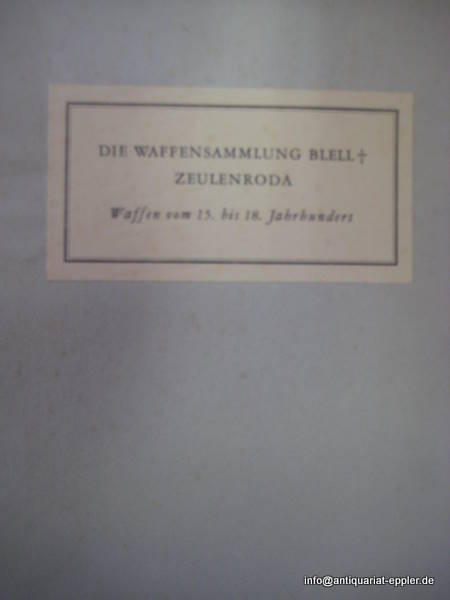 Lange, Hans W.  Auktionskatalog - Die Waffensammlung Blell; Zeulenroda. Mit zwei Beiträgen aus anderem Besitz (Versteigerung am 17. Oktober 1940) (Trutz-, Schutz- und Fernwaffen vom 15. bis 18. Jahrhundert) 