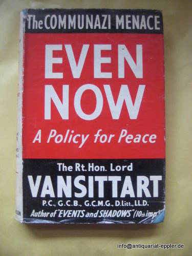 Vansittart, Robert Gilbert  Even now (A Policy for Peace) 