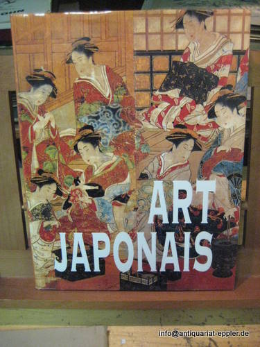 Smith, Lawrence; Victor Harris und Timothy Clark  L`Art Japonais (Chefs-d`Oeuvres du British Museum) 