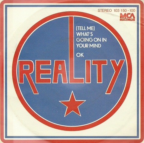 REALITY  (Tell me) what`s going on in your mind + OK (Single 45 UpM) 