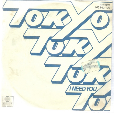 Tokyo  I need you + Tokyo (Single 45 UpM) 