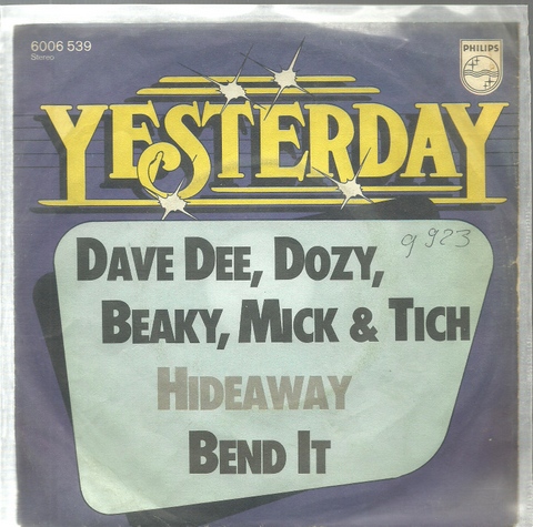 Dave Dee, Dozy, Beaky, Mick & Tich  Hideaway + Bend it (Single 45 UpM) 