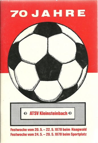 ohne Autor  70 Jahre ATSV Kleinsteinbach (Fußball) 