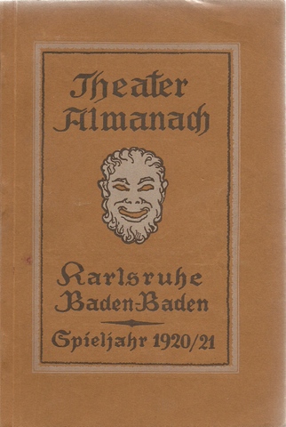 Straßner, Paul  Theater-Almanach für Karlsruhe und Baden-Baden 1. Jahrgang 1920/21 