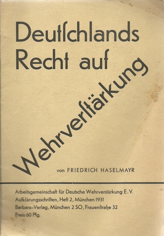 Haselmayr, Friedrich  Deutschlands Recht auf Wehrverstärkung 