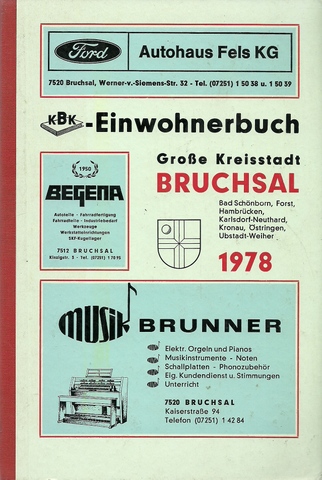 ohne Autor  Einwohnerbuch Große Kreisstadt Bruchsal. Bad Schönborn. Forst. Hambrücken. Karlsdorf-Neuthard. Kronau. Östringen. Ubstadt-Weiher. 1982 