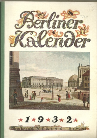 Heilborn, Adolf (Hg.)  Berliner Kalender 1932 