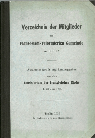 Consistorium der Französischen Kirche (H  Verzeichnis der Mitglieder der Französisch-reformierten Gemeinde zu Berlin 
