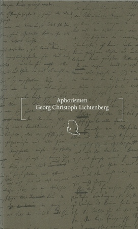 Lichtenberg, Georg Christoph  Aphorismen (Extrakte aus den Sudelbüchern. ausgewählt und herausgegeben von Dieter Strametz und Michel Cevey) 