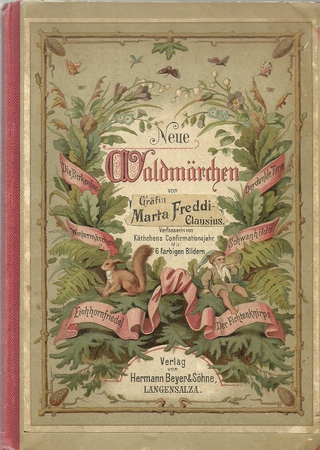 Freddi-Clausius (Lion-Clausius), Gräfin Marta  Neue Waldmärchen 
